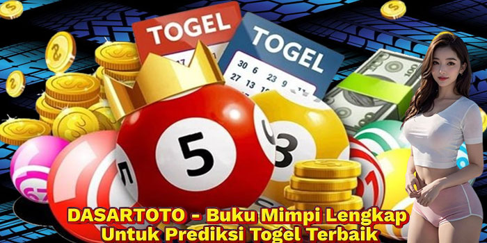 DASARTOTO - Buku Mimpi Lengkap Untuk Prediksi Togel Terbaik